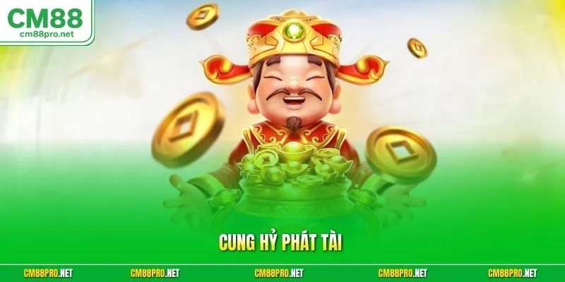 Cung hỷ phát tài