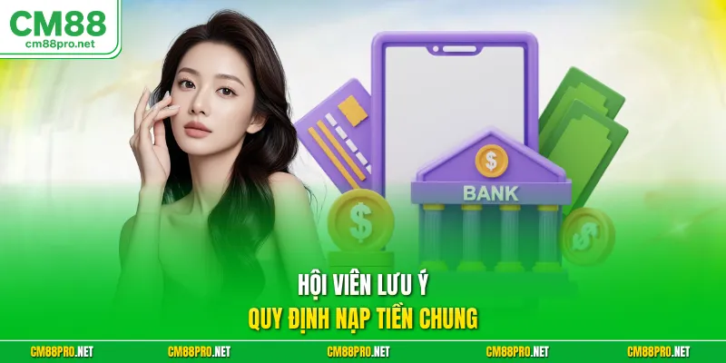 Hội viên lưu ý quy định nạp tiền chung