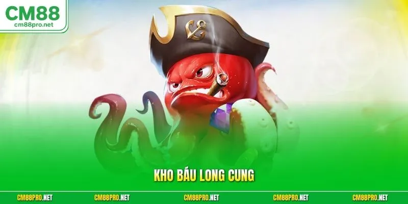 Kho báu long cung