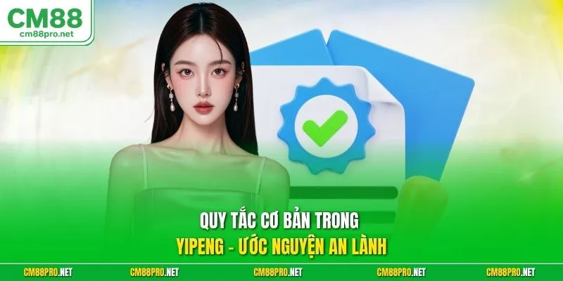 Quy tắc cơ bản trong Yipeng - ước nguyện an lành