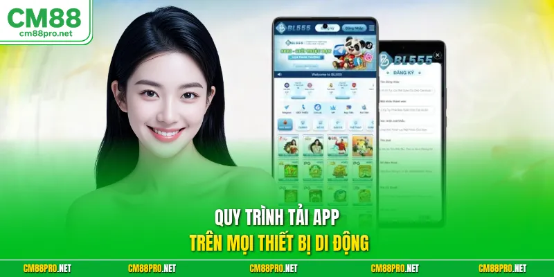 Quy trình tải app trên mọi thiết bị di động