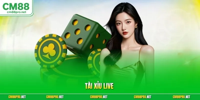Tài xỉu live